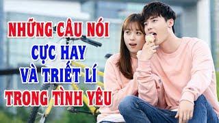 Những câu nói CỰC HAY và TRIẾT LÍ trong tình yêu! | Blog HCĐ 