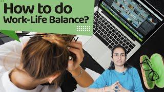 How to Manage Work-Life Balance? Let's find out with Doctor | TimesXP