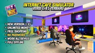 UPDATE! INTERNET CAFE SIMULATOR V1.91 TERBARU 2023 UNLlMlTED MONEY & FREE SHOPPING