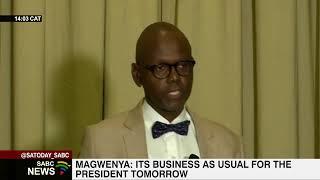 National Shutdown I It will be business as usual for the president on Monday: Magwenya