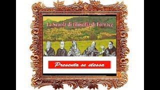 La Scuola di Filosofia di Fornace presenta se stessa