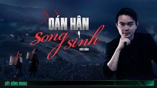 Nghe truyện ma : OÁN HẬN SONG SINH - Chuyện ma Nguyễn Huy kể