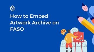 How to Embed Artwork Archive on FASO