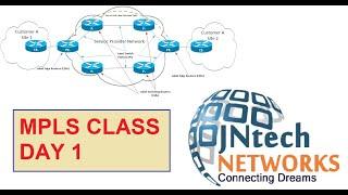 MPLS Intro To Expert Day-1 | Basics of MPLS | JNtech Networks