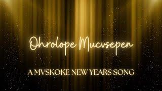 Ohrolope Mucvsepen  |  Mvskoke Hymns