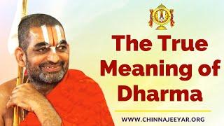 What is Dharma? || Sri Chinna Jeeyar Swami | English