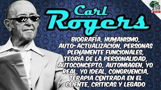   CARL ROGERS | TODA SU TEORÍA HUMANISTA Y DE LA PERSONALIDAD | RESUMEN FÁCIL Y CON EJEMPLOS 