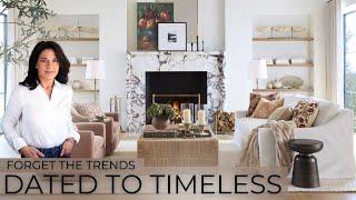 Dated to Timeless | Interior Design