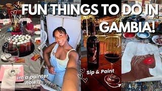 I CAN’T BELIEVE THIS IS IN THE GAMBIA! | Hidden Art Gems + Sip & Paint Fun With Girlfriends! 