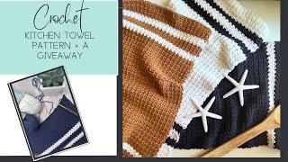 How to make a crochet kitchen towel plus a giveaway