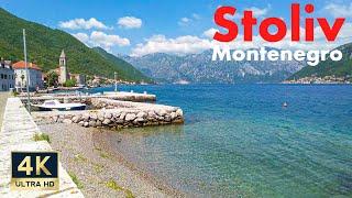 Stoliv Montenegro  4K Bay of Kotor Walking Tour 2022