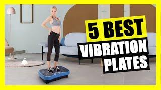 TOP 5: Best Vibration Plate in 2023 | Exercise Machine for Weight Loss, Toning & Wellness