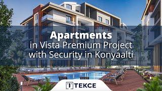 Apartments in Vista Premium Project with Security in Konyaalti | Antalya Homes ®