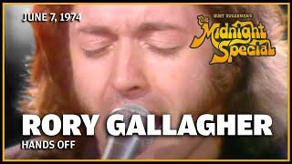 Hands Off - Rory Gallagher | The Midnight Special