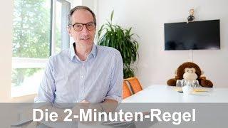 Grundlage des Selbstmanagements: Die 2-Minuten-Regel