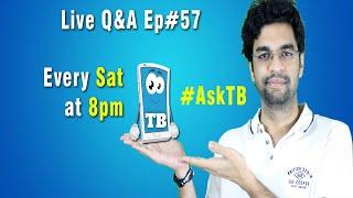 Tech Blast | Live Q&A Ep#57 | Sat at 8 #AskTB