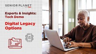 Digital Legacy Options - Experts & Insights Tech Demo