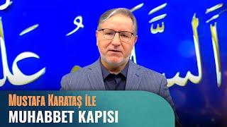 Prof. Dr. Mustafa Karataş ile Muhabbet Kapısı | 20 Ekim 2024