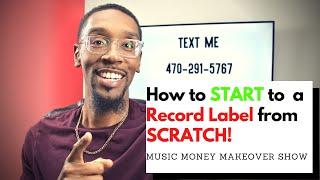 How To Start a Record Label from Scratch | Record Labels Explained