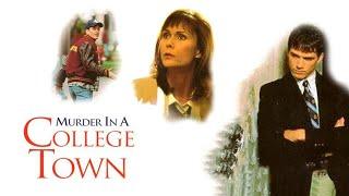 Murder in a College Town | Full Movie | Kate Jackson | Kristian Alsonso | Scott Speedman | Neal Huff