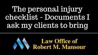 Santa Clarita lawyer discusses the personal injury checklist he uses with clients