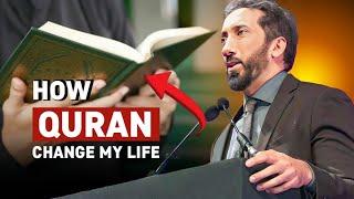 How Quran Changed My Life, Eye Opening reminder- Nouman Ali