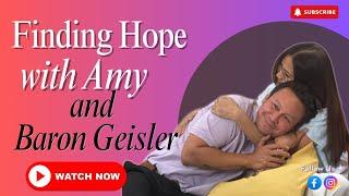 Finding Hope with Amy Episode 63: Baron Geisler