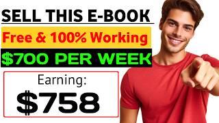 Get Paid $700/Week With This E-Books Business | How to Make Money by Selling eBooks on Free Traffic