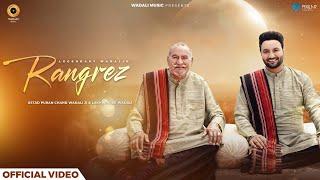 Rangrez (Official Video) | Ustad Puran Chand Wadali Ji | Lakhwinder Wadali | Latest Hindi Song 2024