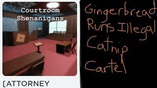 Courtroom Shenanigans: Gingerbread Runs Illegal Catnip Cartel | France Judges