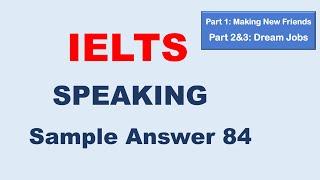 IELTS Speaking Sample Answer 84 – Making New Friends & Jobs