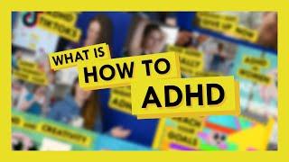 How to ADHD: The Channel Trailer