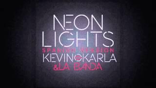 Neon Lights (spanish version) - Kevin Karla & La Banda  En Noviembre