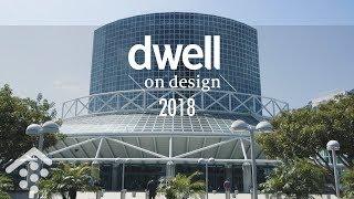 House Tipster Introduces the Biggest Design Event of the Year. Dwell on Design 2018