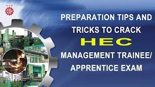 Preparation Tips and Tricks to Crack HEC Management TraineeApprentice Exam