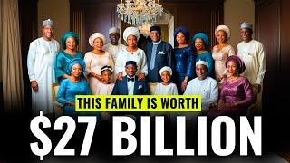 The Richest Families in Nigeria...