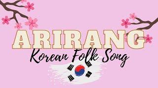 Arirang Korean Folk Song with Lyrics Vocals &  Instrumentals