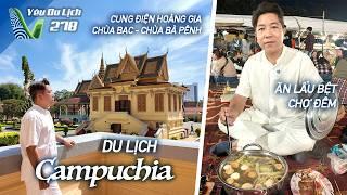 YDL #278: Khám phá Phnom Penh (Campuchia), ăn hủ tiếu & lẩu bệt chợ đêm | Yêu Máy Bay