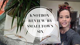 Knotbox Review by Smalltown Six