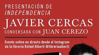 JAVIER CERCAS presenta 'Independencia' (Tusquets)