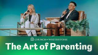 The Art of Parenting | Tauren & Lorna Wells | Church of Whitestone