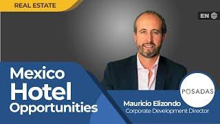 Gustavo Favaron Interviews: Mauricio Elizondo - “We see opportunities in the resort business” | EN 