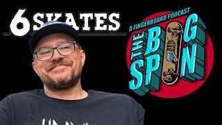 The 6Skates Interview - The Bigspin Fingerboard Podcast