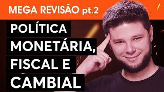 MEGA REVISÃO Noções de Economia e Finanças [parte 2]  POLÍTICAS MONETÁRIAS  CPA-10, CPA-20 e CEA