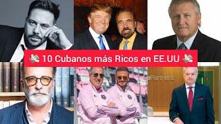 Top 10 Cubanos más Ricos en Estados Unidos 