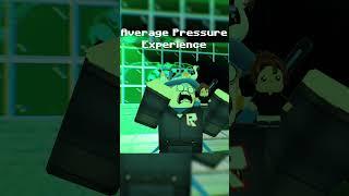 Average Pressure Experience #roblox #animation