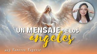 Mensaje Especial de un Ángel para Ti - Canalizado por Vanessa Varesse