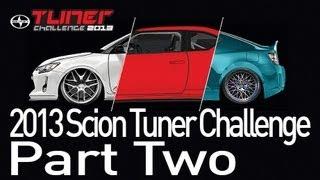 2013 Scion Tuner Challenge - Concept to Reality