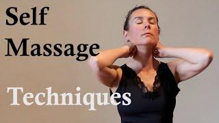 Self Massage Techniques: How to Massage Your Body