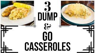 3 DUMP & GO CASSEROLES | EASY TASTY DINNER RECIPES! | PATTERSON FAMILY HOME